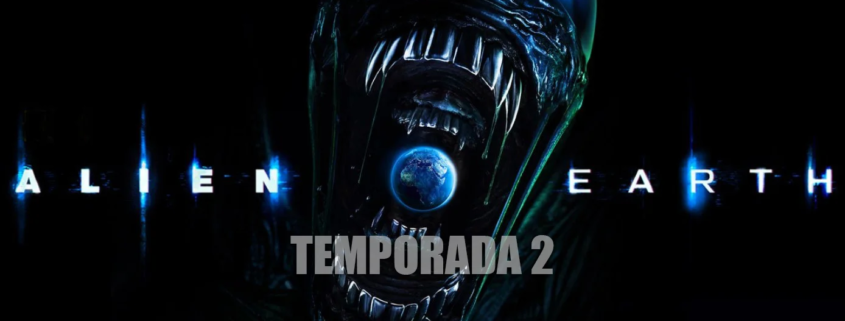 Alien: Earth temporada 2 | Fecha de estreno